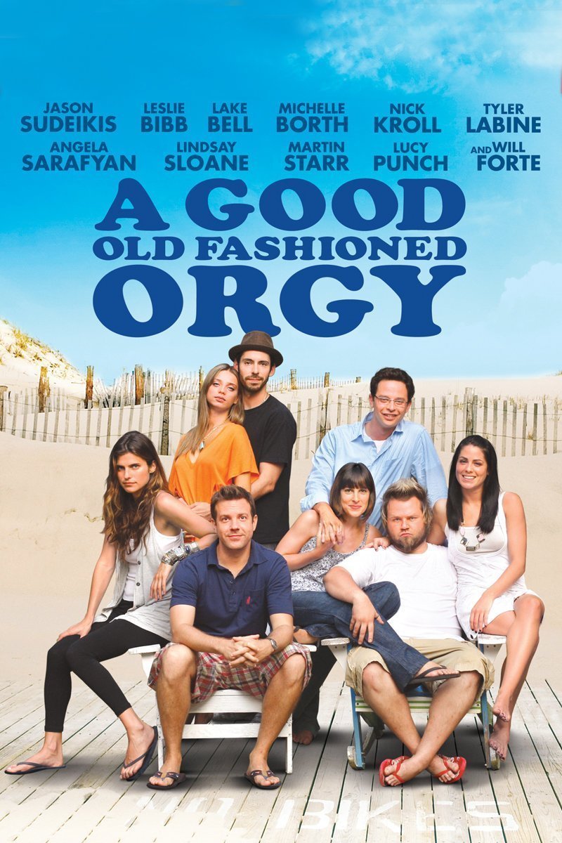 L'affiche du film A Good Old Fashioned Orgy
