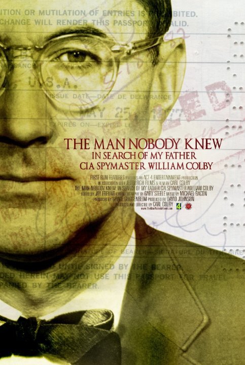 Poster of the movie The Man Nobody Knew: In Search of My Father, CIA Spymaster William Colby
