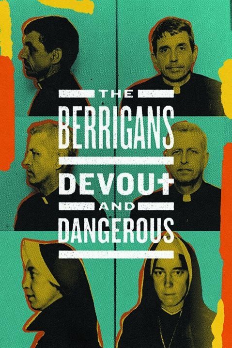 L'affiche du film The Berrigans: Devout and Dangerous