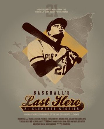 Poster of the movie Baseball's Last Hero: 21 Clemente Stories