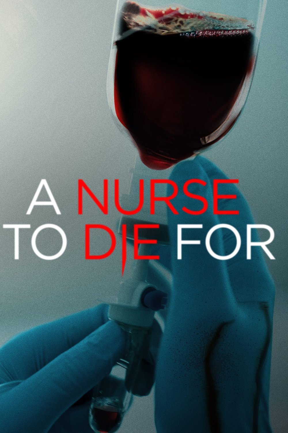 L'affiche du film A Nurse to Die For