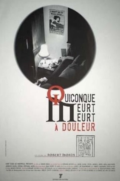 Poster of the movie Quiconque meurt, meurt à douleur