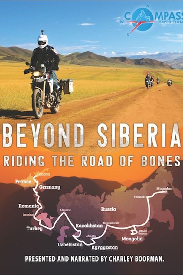 Poster of the movie Beyond Siberia: Riding the Road of Bones