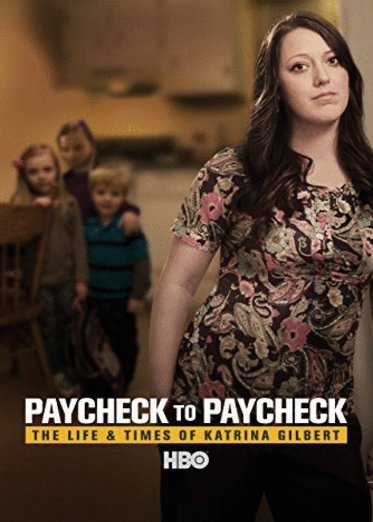 Poster of the movie Paycheck to Paycheck: The Life and Times of Katrina Gilbert