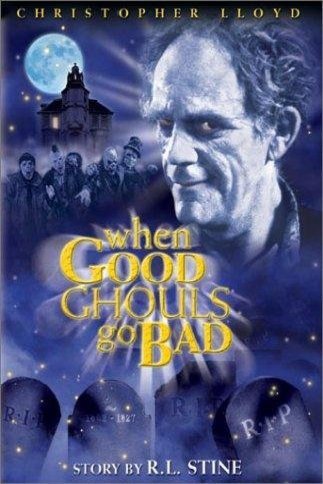 L'affiche du film When Good Ghouls Go Bad