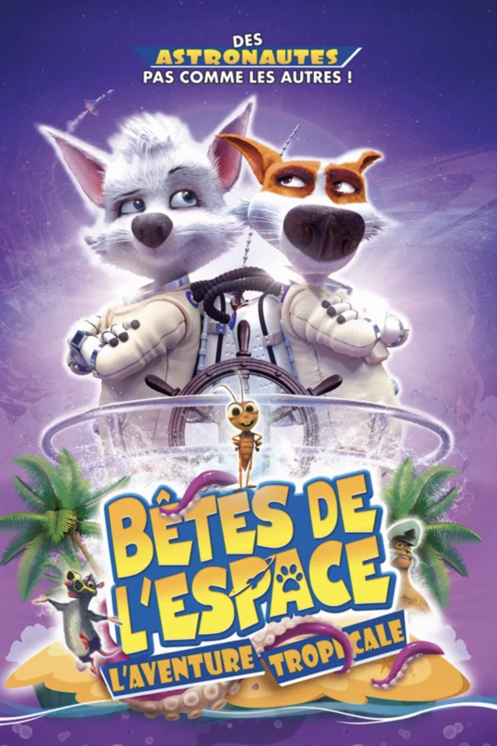 L'affiche du film Bêtes de l'espace - L'aventure tropicale