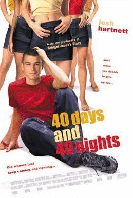 L'affiche du film 40 jours et 40 nuits