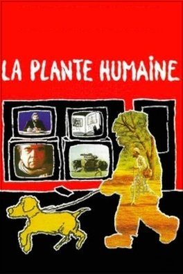 Poster of the movie La Plante humaine