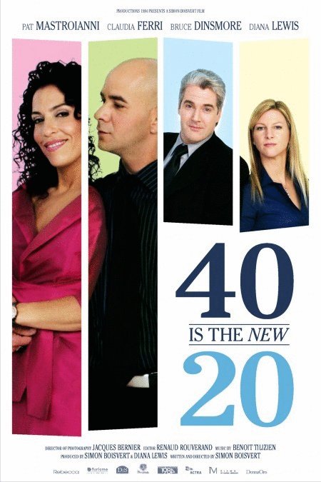 L'affiche du film 40 Is the New 20