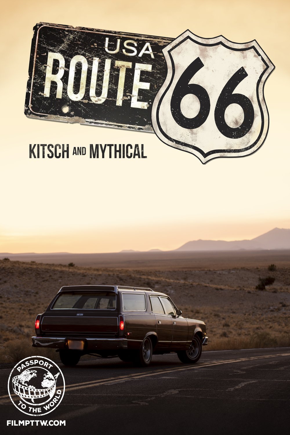 Poster of the movie Passport to the World: Route 66: Kitsch and Mythical