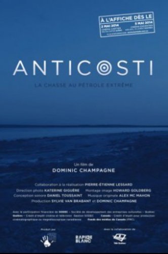 Poster of the movie Anticosti: La Chasse au pétrole extrême