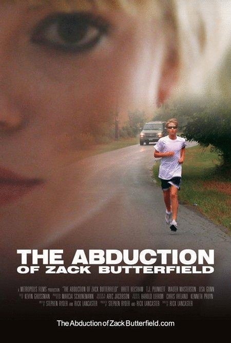 Poster of the movie The Abduction of Zack Butterfield