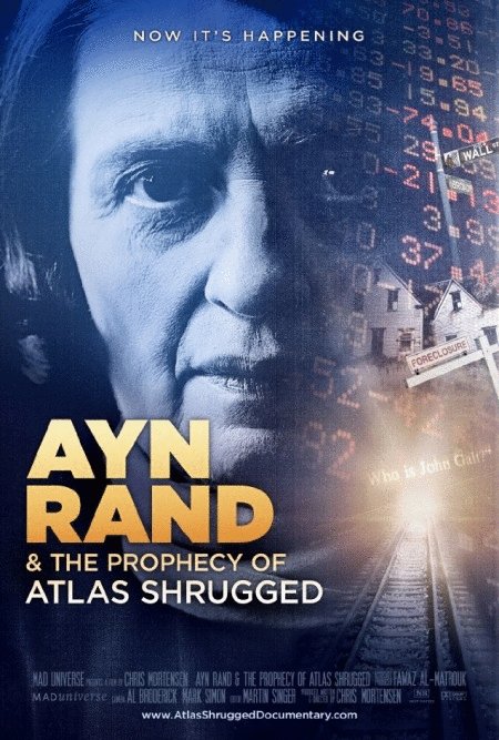 L'affiche du film Ayn Rand & the Prophecy of Atlas Shrugged