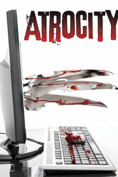 L'affiche du film Atrocity