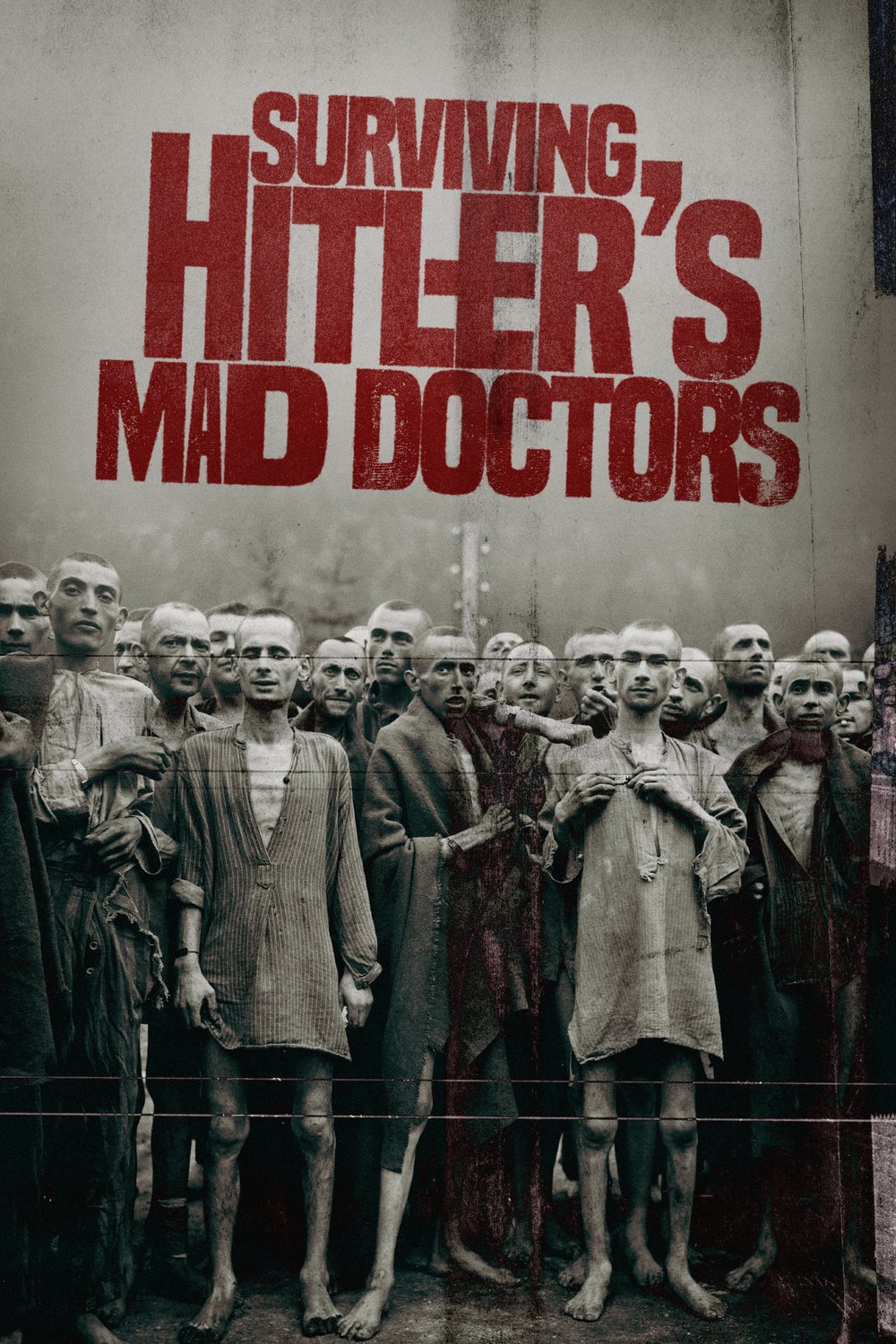 L'affiche du film Surviving Hitler's Mad Doctors