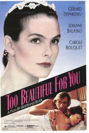 L'affiche du film Too Beautiful for You