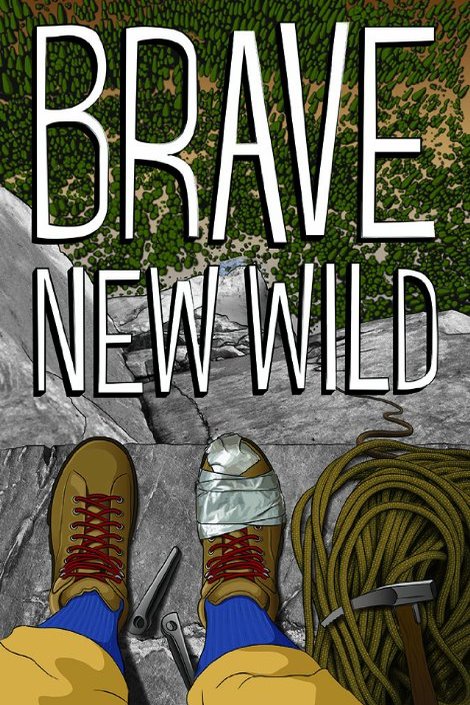 Poster of the movie Brave New Wild [2014]