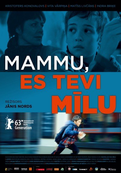 Latvian poster of the movie Mammu, es Tevi milu
