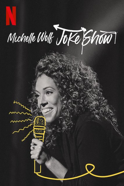 L'affiche du film Michelle Wolf: Joke Show