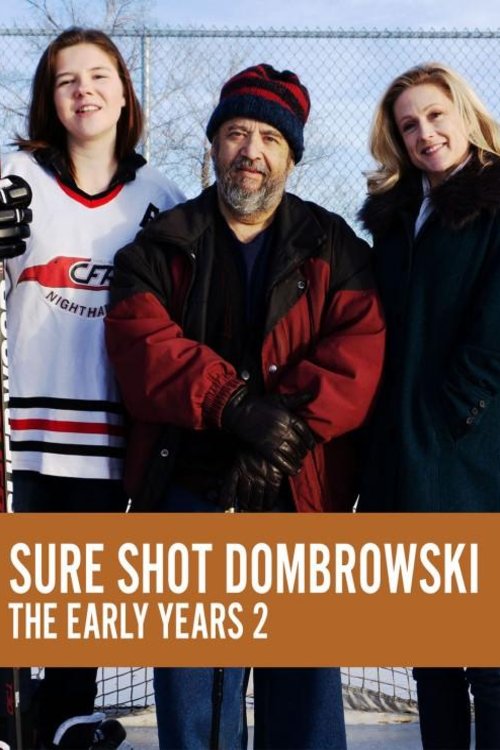 L'affiche du film Sure Shot Dombrowski: The Early Years 2