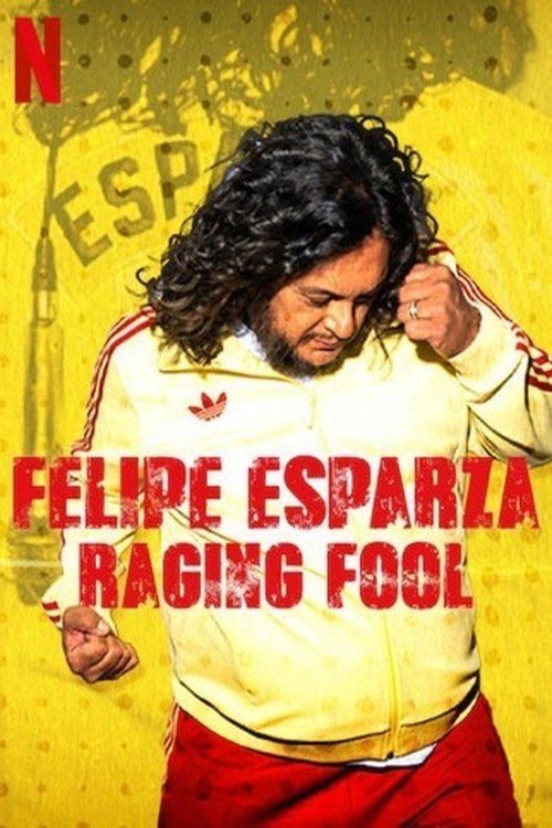 L'affiche du film Felipe Esparza: Raging Fool [2025]