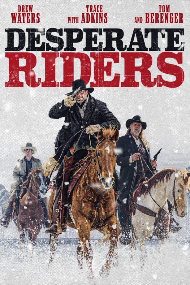 L'affiche du film Desperate Riders [2022]