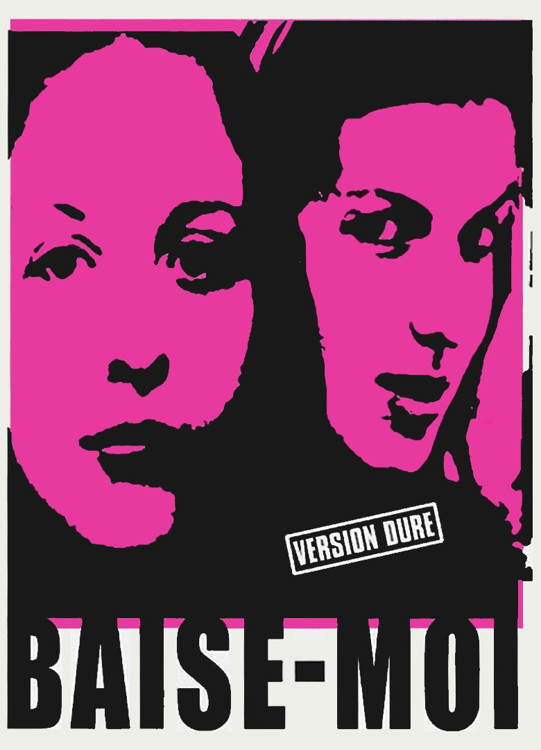 L'affiche du film Baise-Moi [2000]