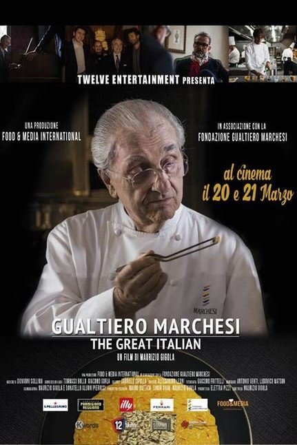 Poster of the movie Gualtiero Marchesi: The Great Italian [2018]
