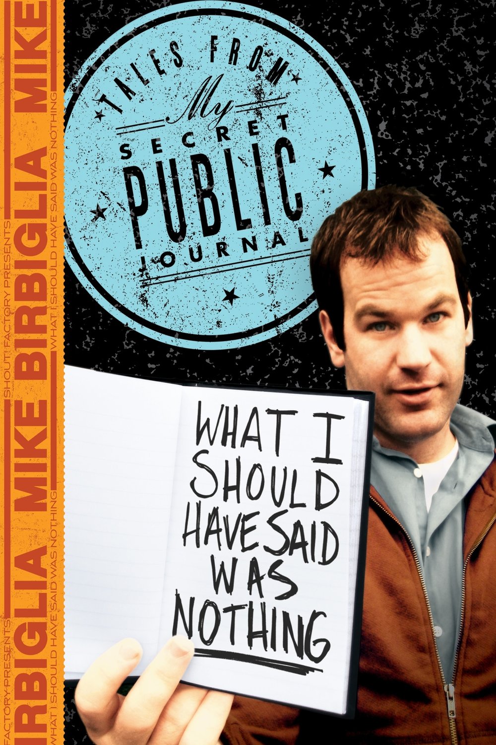 L'affiche du film Mike Birbiglia: What I Should Have Said Was Nothing [2008]