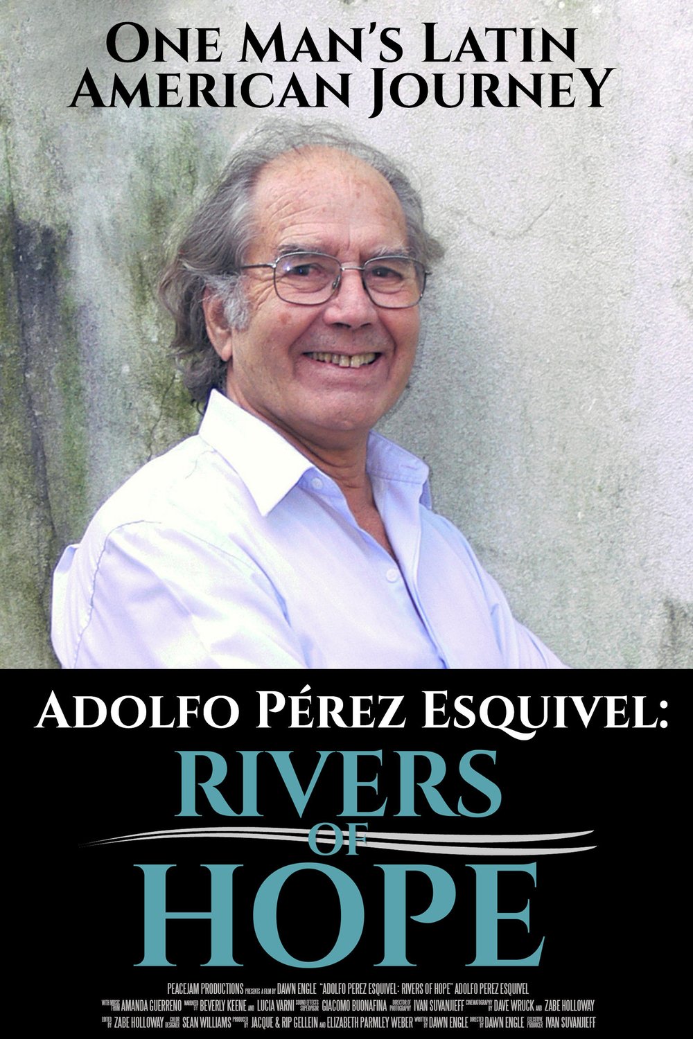 Poster of the movie Adolfo Perez Esquivel: Rivers of Hope