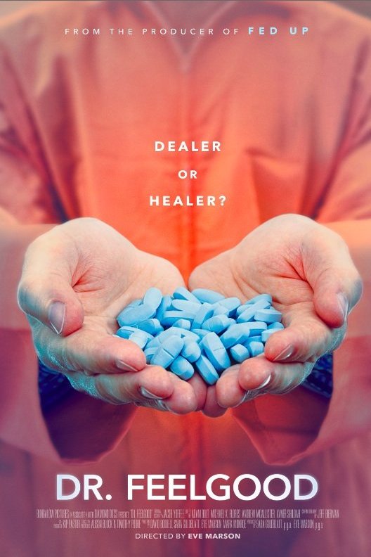 Poster of the movie Dr. Feelgood: Dealer or Healer?