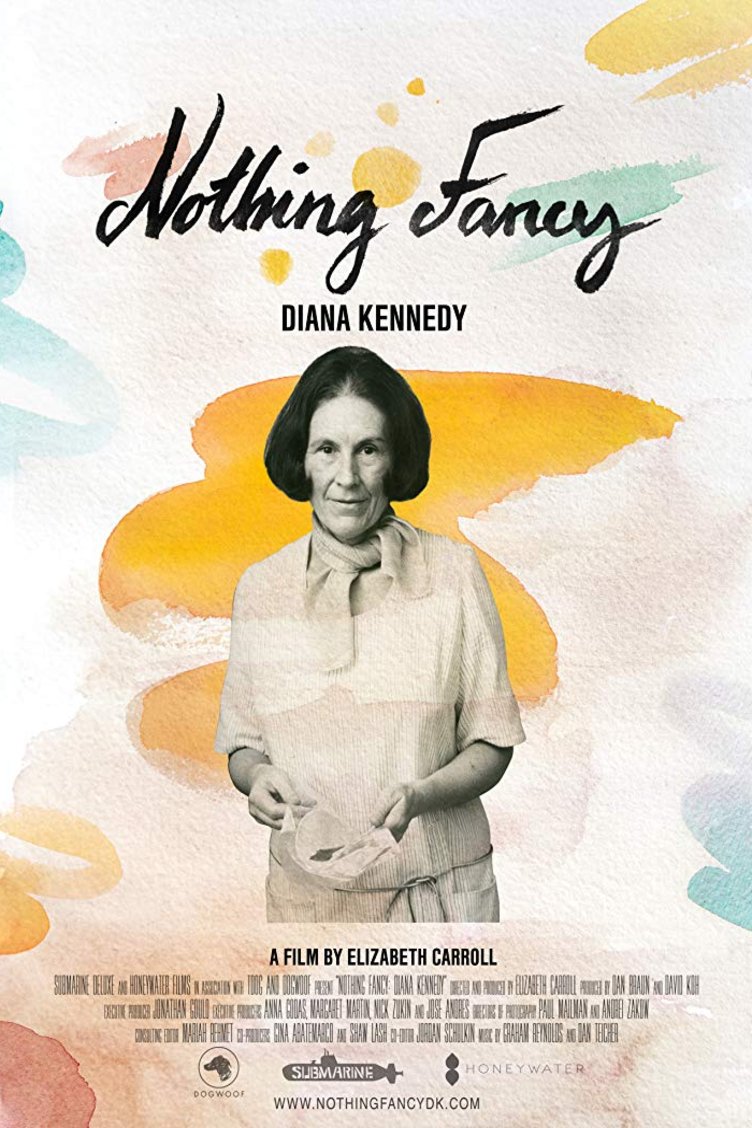 L'affiche du film Nothing Fancy: Diana Kennedy