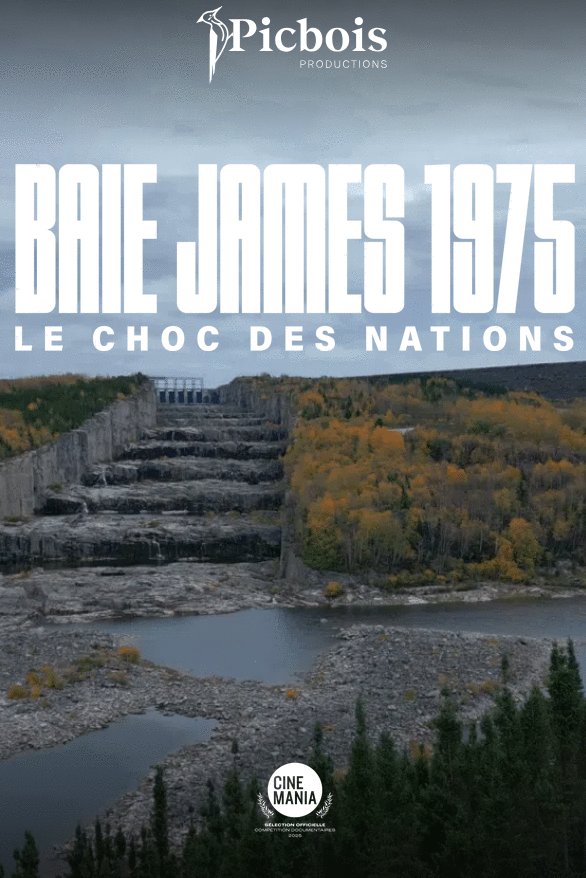 Poster of the movie Baie James 1975: Le choc des nations [2025]