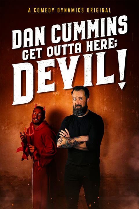 L'affiche du film Dan Cummins: Get Outta Here; Devil!
