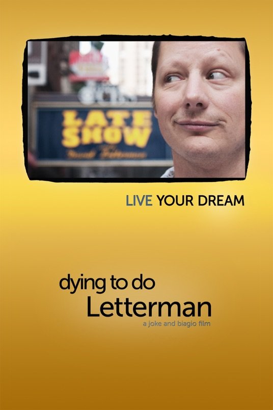 L'affiche du film Dying to Do Letterman