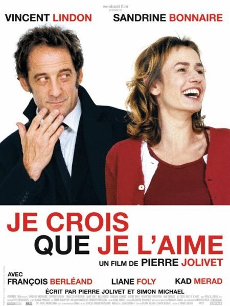 Poster of the movie Je crois que je l'aime