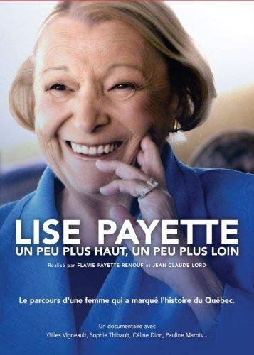 Poster of the movie Lise Payette: un peu plus haut, un peu plus loin