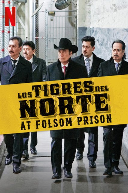 Spanish poster of the movie Los Tigres del Norte at Folsom Prison