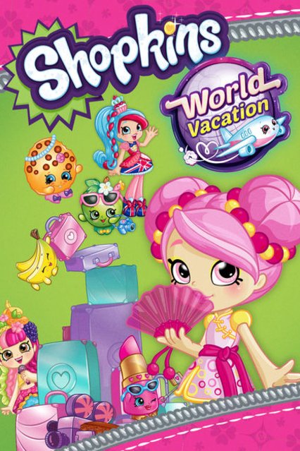 Poster of the movie Shopkins World Vacation