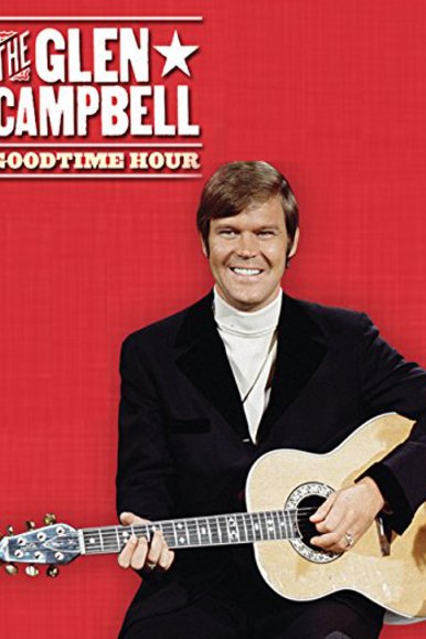 Poster of the movie The Glen Campbell Goodtime Hour