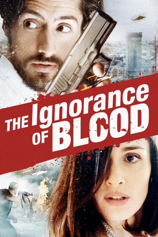 L'affiche du film The Ignorance of Blood