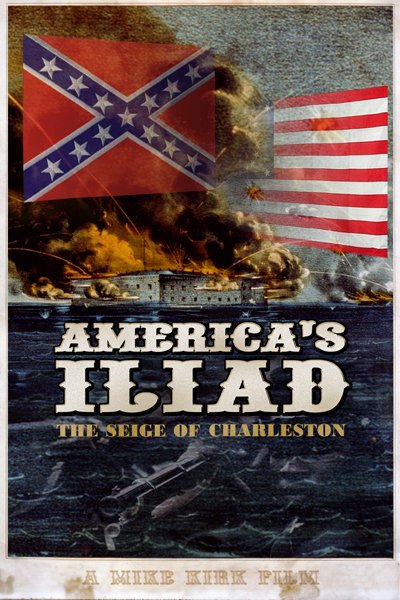 L'affiche du film America's Iliad: The Siege of Charleston