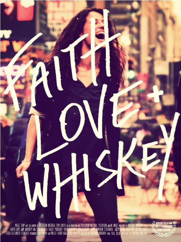 L'affiche originale du film Faith, Love and Whiskey en Bulgare