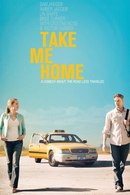 L'affiche du film Take Me Home