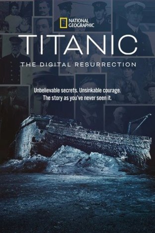 L'affiche du film Titanic: The Digital Resurrection [2025]