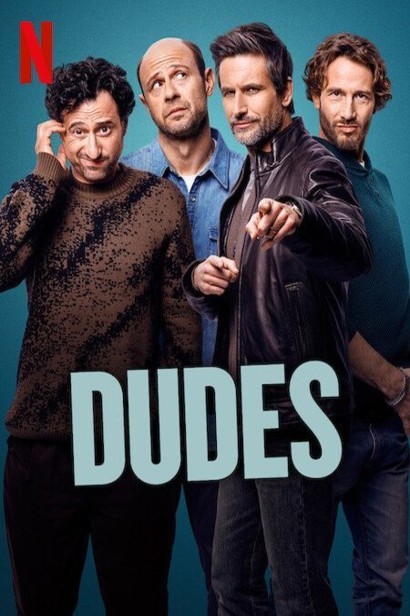 L'affiche du film Dudes [2025]