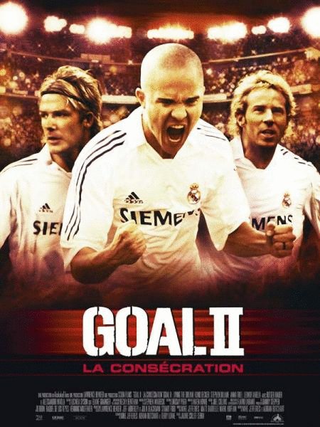 L'affiche du film Goal II: La Consécration