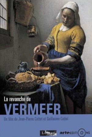 L'affiche du film La Revanche de Vermeer