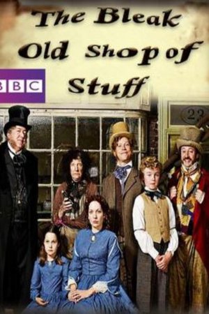 Poster of the movie The Bleak Old Shop of Stuff