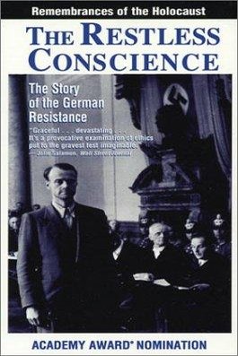 Poster of the movie The Restless Conscience: Resistance to Hitler Within Germany 1933-1945